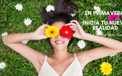 En Primavera Inicia tu Nueva Realidad